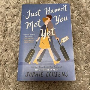 Just Haven’t Met You Yet by Sophie Cousens